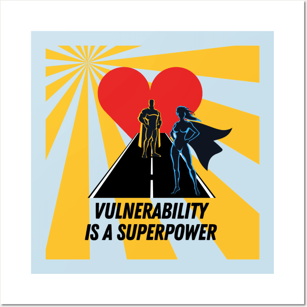 Vulnerability is a Superpower Wall Art by I'm Speaking Now